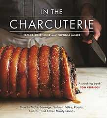 Book - In The Charcuterie By Taylor Boetticher & Toponia Miller